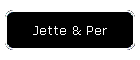 Jette & Per